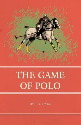 Das Polospiel - The Game of Polo