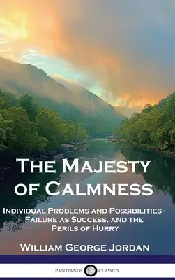 Die Majestät der Gelassenheit: Individuelle Probleme und Möglichkeiten - Scheitern als Erfolg und die Tücken der Eile - The Majesty of Calmness: Individual Problems and Possibilities - Failure as Success, and the Perils of Hurry