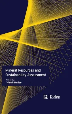 Mineralische Ressourcen und Bewertung der Nachhaltigkeit - Mineral Resources and Sustainability Assessment