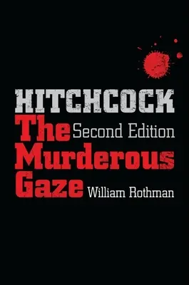 Hitchcock, Zweite Ausgabe: Der mörderische Blick - Hitchcock, Second Edition: The Murderous Gaze