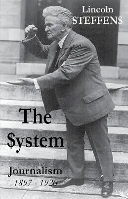 Das System: Der Journalismus 1897 - 1920 - The System: Journalism 1897 - 1920