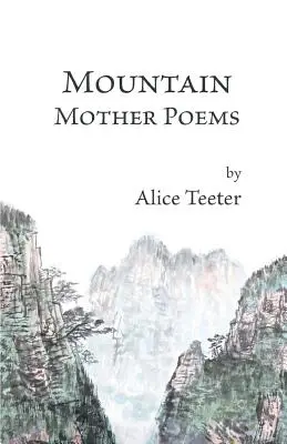 Mountain Mother Gedichte - Mountain Mother Poems