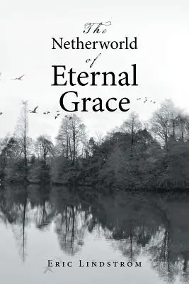 Die Unterwelt der ewigen Gnade - The Netherworld of Eternal Grace