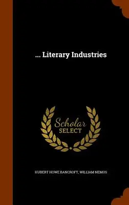 ... Literarische Industrien - ... Literary Industries