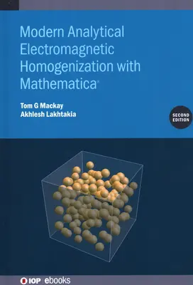 Moderne analytische elektromagnetische Homogenisierung mit Mathematica - Modern Analytical Electromagnetic Homogenization with Mathematica