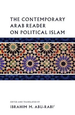 Der zeitgenössische arabische Reader zum politischen Islam - The Contemporary Arab Reader on Political Islam