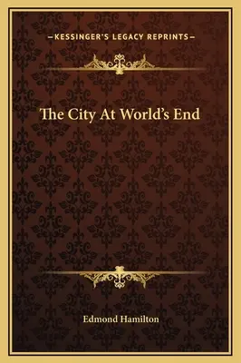 Die Stadt am Ende der Welt - The City At World's End