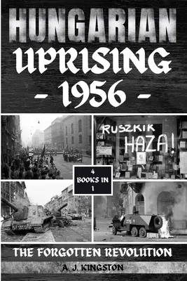 Ungarischer Aufstand 1956: Die vergessene Revolution - Hungarian Uprising 1956: The Forgotten Revolution