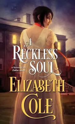 Eine rücksichtslose Seele: Eine dampfige Regency-Spionage-Romanze - A Reckless Soul: A Steamy Regency Spy Romance