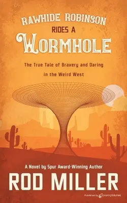 Rawhide Robinson reitet ein Wurmloch - Rawhide Robinson Rides a Wormhole