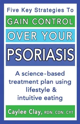 Gewinnen Sie die Kontrolle über Ihre Psoriasis - Gain Control Over Your Psoriasis