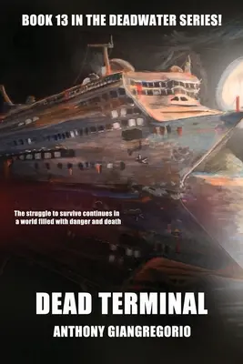 Dead Terminal (Deadwater-Serie Buch 13) - Dead Terminal (Deadwater Series Book 13)