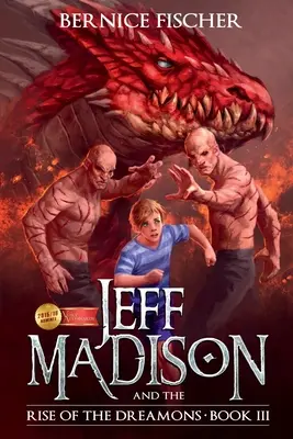Jeff MaDISoN und der Aufstieg der Dreamons: Ein magisches Fantasy-Abenteuer - Jeff MaDISoN and the Rise of the Dreamons: A Magical Fantasy Adventure
