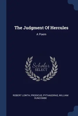 Das Urteil des Herkules: Ein Gedicht - The Judgment Of Hercules: A Poem