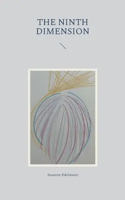 Die neunte Dimension - The ninth dimension