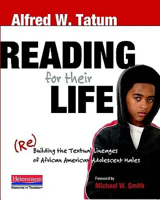 Lesen für ihr Leben: (Wieder-)Aufbau der Textlinien afroamerikanischer heranwachsender Männer - Reading for Their Life: (Re)Building the Textual Lineages of African American Adolescent Males