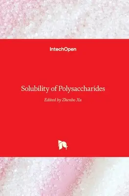 Löslichkeit von Polysacchariden - Solubility of Polysaccharides