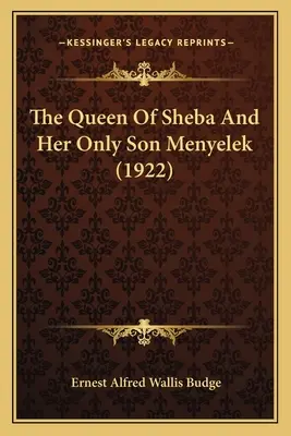 Die Königin von Saba und ihr einziger Sohn Menyelek (1922) - The Queen Of Sheba And Her Only Son Menyelek (1922)