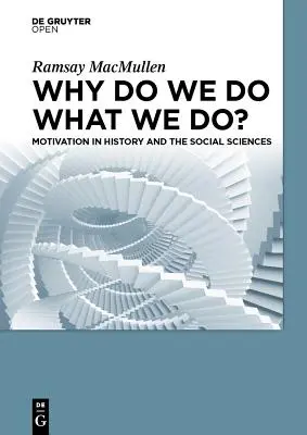 Warum tun wir, was wir tun? - Why Do We Do What We Do?