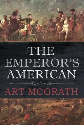 Der Amerikaner des Kaisers - The Emperor's American