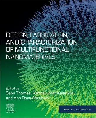Entwurf, Herstellung und Charakterisierung von multifunktionalen Nanomaterialien - Design, Fabrication, and Characterization of Multifunctional Nanomaterials