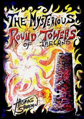 Die geheimnisvollen Rundtürme von Irland - The Mysterious Round Towers of Ireland