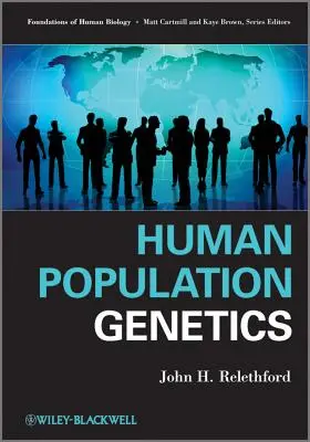 Menschliche Populationsgenetik - Human Population Genetics