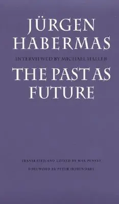 Die Vergangenheit als Zukunft - The Past as Future