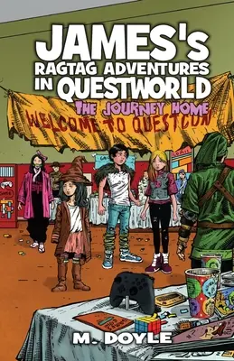 James' Ragtag-Abenteuer in der Questwelt: Die Heimreise - James's Ragtag Adventures in Questworld: The Journey Home