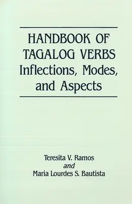 Handbuch der Tagalog-Verben: Flexion, Modi und Aspekte - Handbook of Tagalog Verbs: Inflection, Modes, and Aspects