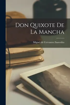 Don Quijote von der Mancha - Don Quixote De La Mancha