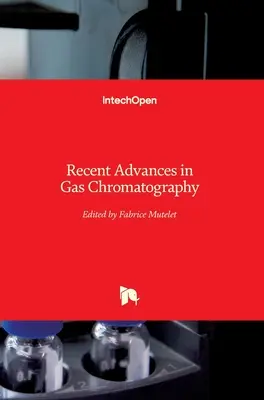 Neueste Fortschritte in der Gaschromatographie - Recent Advances in Gas Chromatography