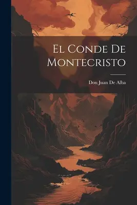 Der Graf von Montecristo - El Conde De Montecristo