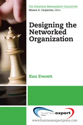 Die Gestaltung der vernetzten Organisation - Designing the Networked Organization