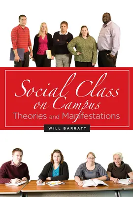 Soziale Klasse auf dem Campus: Theorien und Manifestationen - Social Class on Campus: Theories and Manifestations