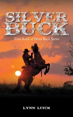 Silver Buck: Erstes Buch der Silver Buck Serie - Silver Buck: First Book of Silver Buck Series