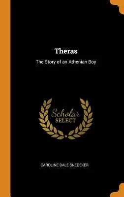 Theras: Die Geschichte eines athenischen Jungen - Theras: The Story of an Athenian Boy