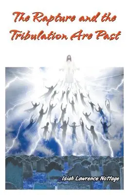 Die Entrückung und die Trübsal sind vorbei - The Rapture and the Tribulation Are Past