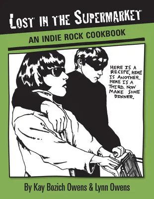 Verloren im Supermarkt: Ein Indie-Rock-Kochbuch - Lost in the Supermarket: An Indie Rock Cookbook