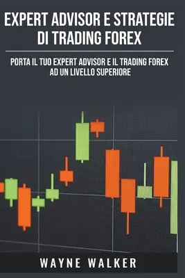 Expert Advisor und Strategie für den Forex-Handel - Expert Advisor e Strategie di Trading Forex