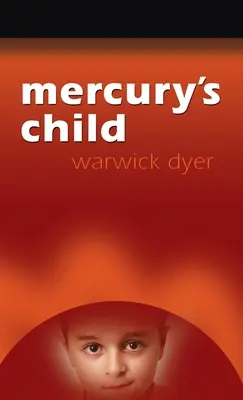 Quecksilbers Kind - Mercury's Child