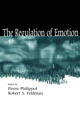 Die Regulierung von Emotionen - The Regulation of Emotion