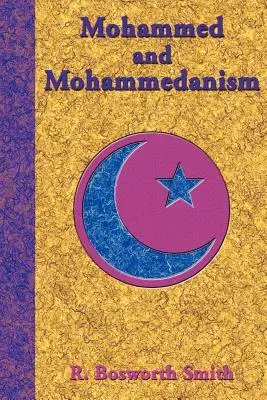 Mohammed und der Mohammedanismus - Mohammed and Mohammedanism