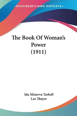 Das Buch der Macht der Frau (1911) - The Book Of Woman's Power (1911)