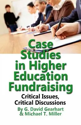 Fallstudien zur Mittelbeschaffung im Hochschulbereich - Case Studies in Higher Education Fundraising