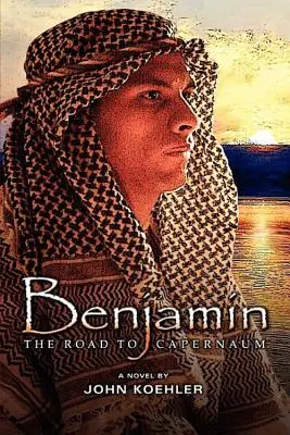 Benjamin: Der Weg nach Kapernaum - Benjamin: The Road to Capernaum