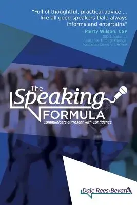 Die Redeformel: Selbstbewusst kommunizieren und präsentieren - The Speaking Formula: Communicate and present with confidence