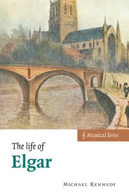 Das Leben von Elgar - The Life of Elgar