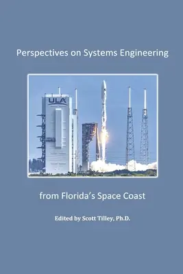 Perspektiven der Systemtechnik von Floridas Raumfahrtküste - Perspectives on Systems Engineering from Florida's Space Coast