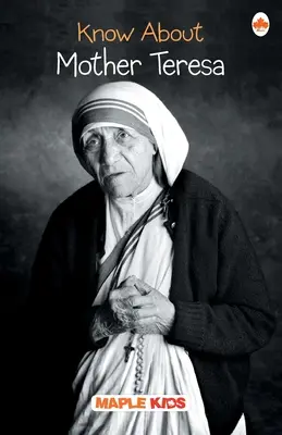 Wissen über Mutter Teresa - Know About Mother Teresa